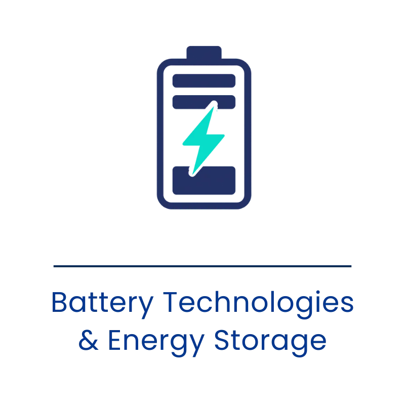 Battery Technologies & Energy Storage