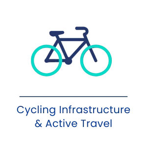 Cycling Infrastructure & Active Travel